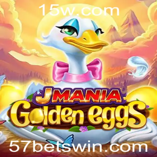 Descubra o Jogo Empolgante: JManiaGoldenEggs e a Estratégia 57 Bet