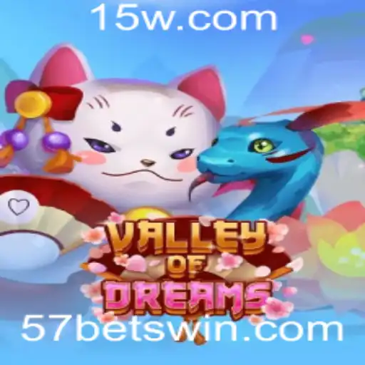 Descubra o Mundo de ValleyofDreams: Uma Aventura de Apostas com 57 Bet